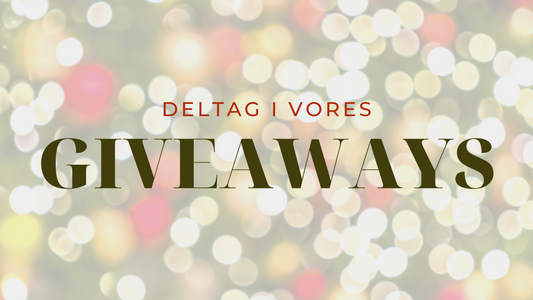 Hold øje med vores advents GIVEAWAYS